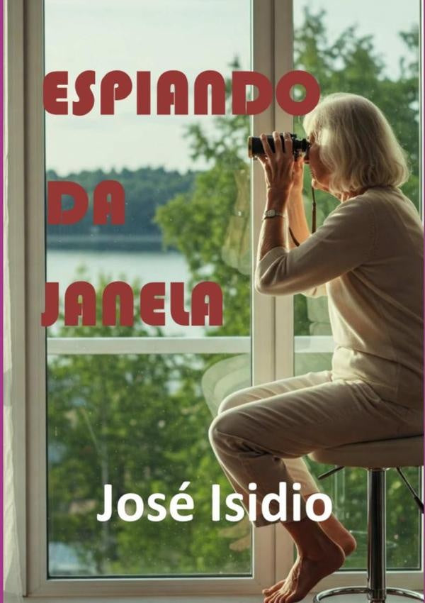 Espiando Da Janela | José Isidio Da Silva