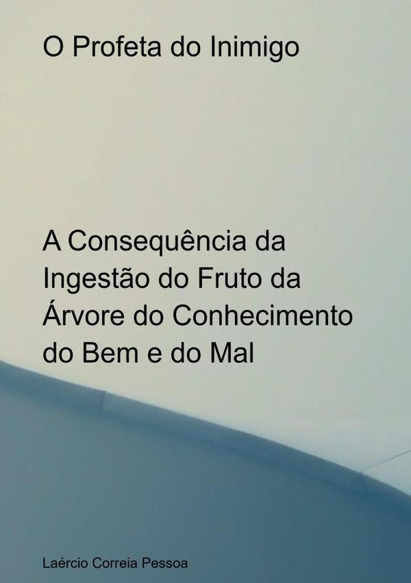 O Profeta Do Inimigo | Laércio Correia Pessoa