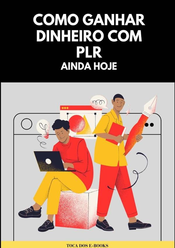 Como Ganhar Dinheiro Com Plr Ainda Hoje | Toca Dos E-books