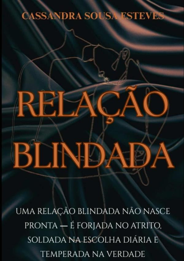 Relação Blindada | Cassandra Sousa Esteves