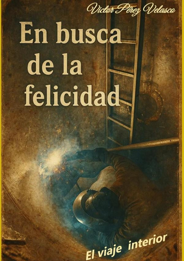 En Busca De La Felicidad | Victor Perez Velasco