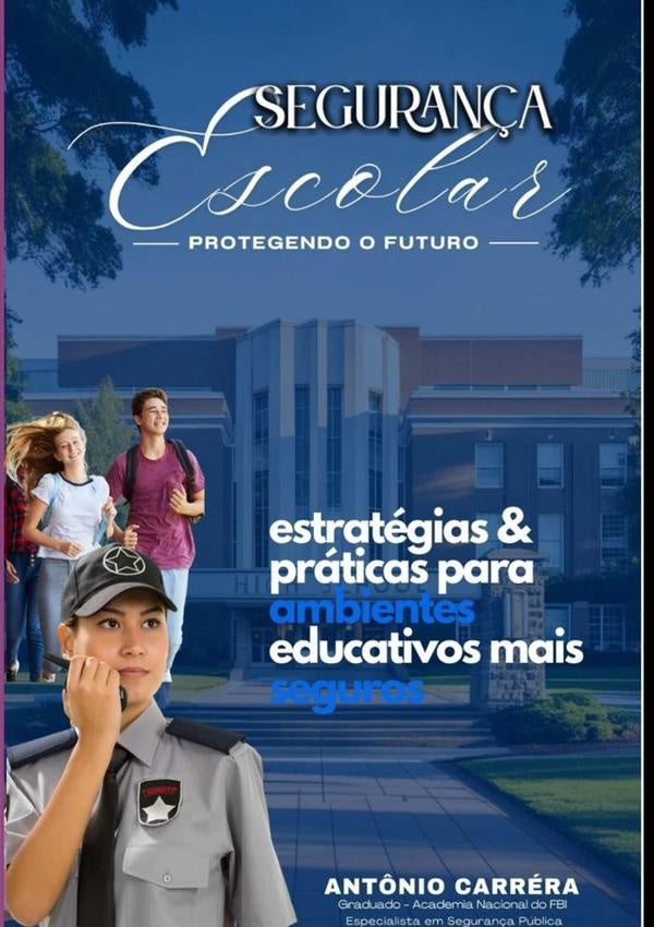 Segurança Escolar | Sérgio Carréra De Albuquerque Melo, Sérgio Carréra