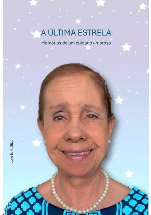 A Ultima Estrela | Jane B. M. Silva