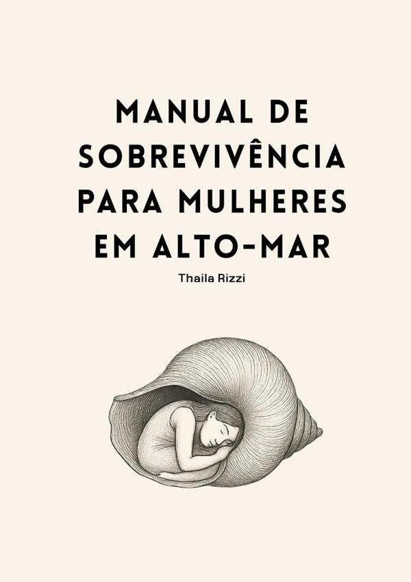 Manual Sobre Vivências Para Mulheres Em Alto-mar | Thaila Rizzi
