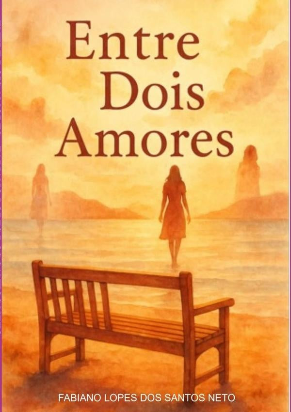 Entre Dois Amores | Fabiano Lopes Dos Santos Neto