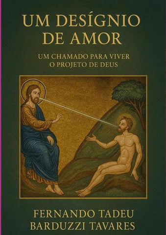 Um Desígnio De Amor | Fernando Tadeu Barduzzi Tavares