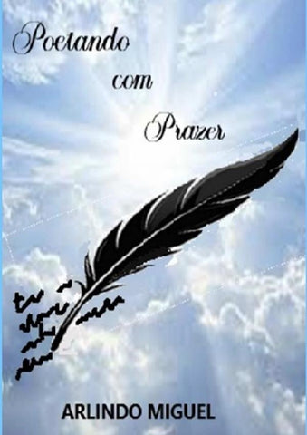 Poetando Com Prazer | Arlindo Miguel