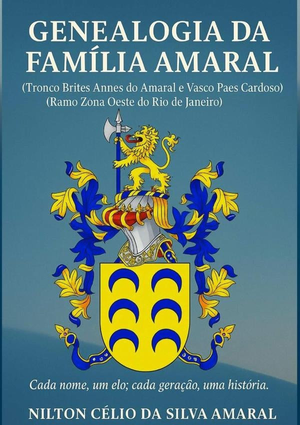 Genealogia Da Família Amaral | Nilton Célio Da Silva Amaral