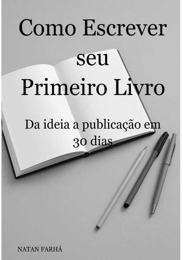 Como Escrever Seu Primeiro Livro | Natanael Ribeiro De Carvalho Henrique Faria