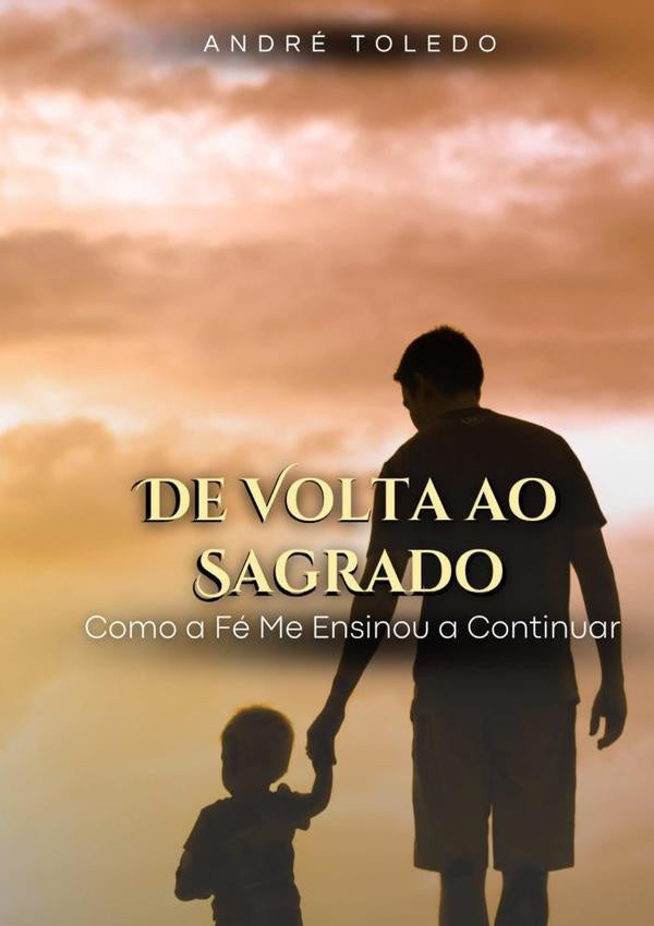 De Volta Ao Sagrado | André Toledo