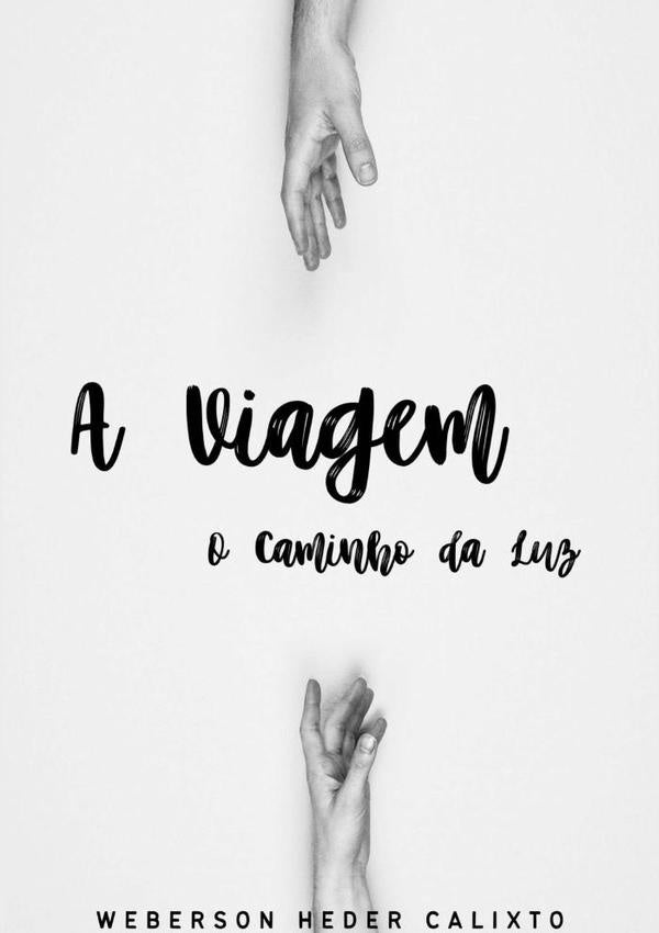 A Viagem | Weberson Heder Calixto