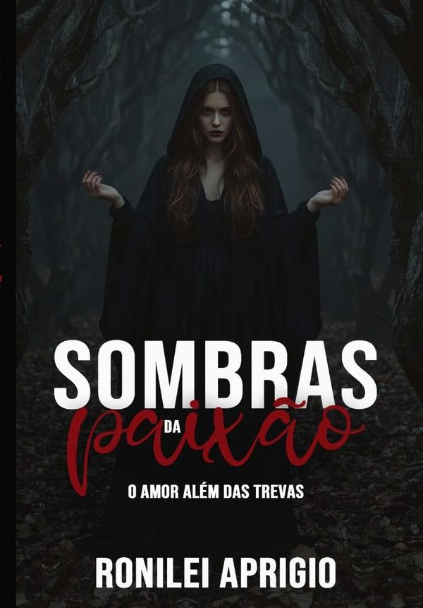 Sombras Da Paixão | Ronilei Aprigio