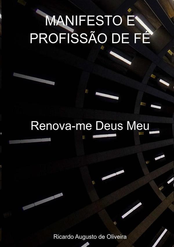 Manifesto E Profissão De Fé | Ricardo Augusto De Oliveira