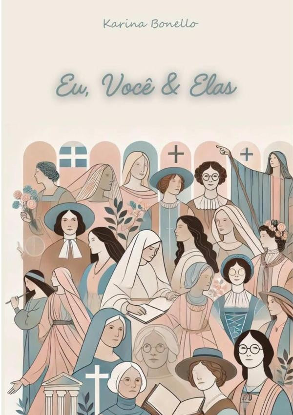 Eu, Você & Elas | Karina Bonello