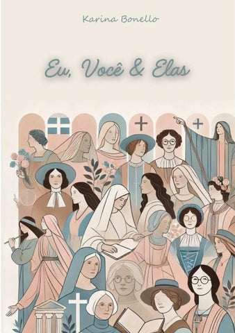 Eu, Você & Elas | Karina Bonello