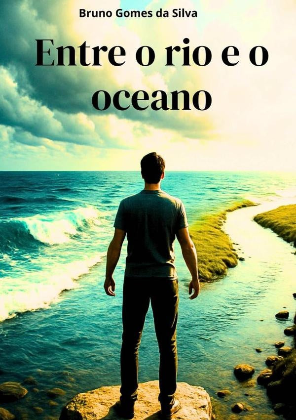 Entre O Rio E O Oceano | Bruno Gomes Da Silva