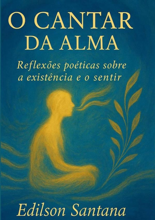 O Cantar Da Alma | Edilson Santana