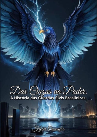 Das Cinzas Ao Poder | Kleber Da Silva Conceição
