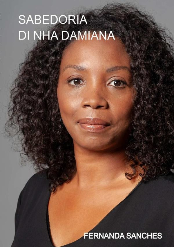 Sabedoria Di Nha Damiana | Fernanda Sanches