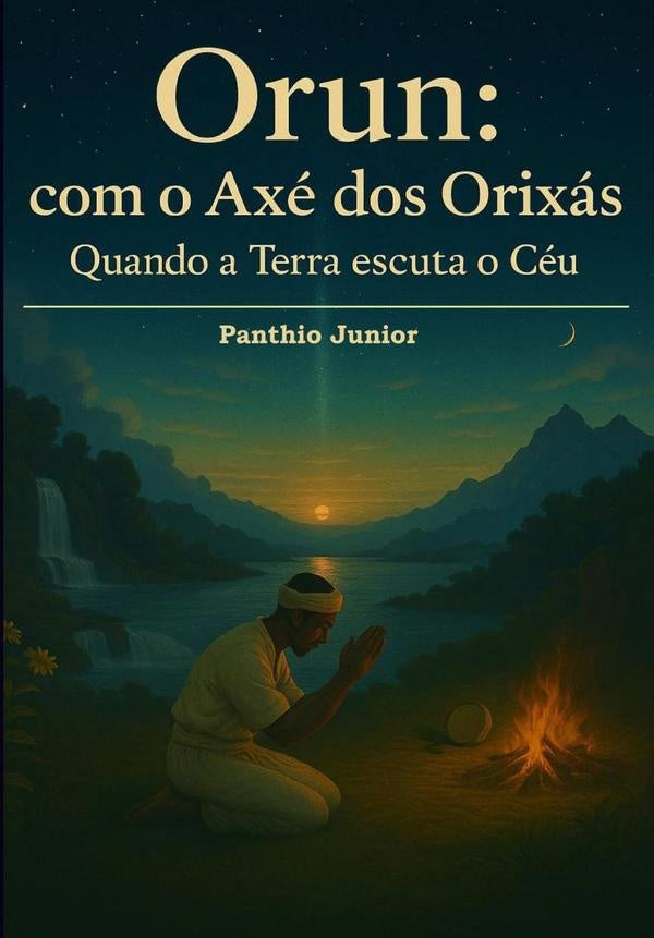Orun: Com O Axé Dos Orixás | Panthio Junior