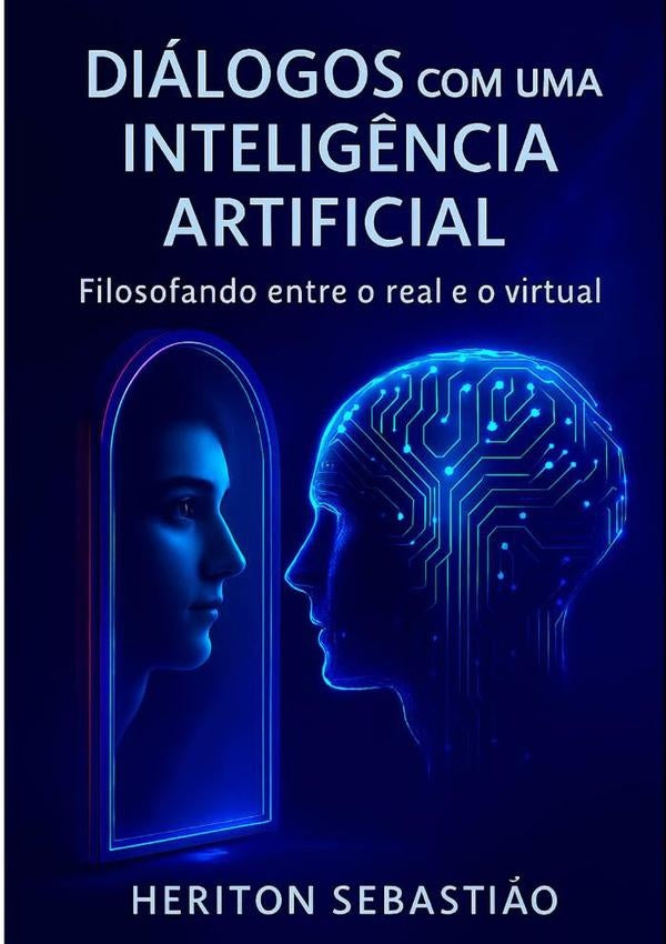 Diálogos Com Uma Inteligência Artificial | Heriton Sebastião