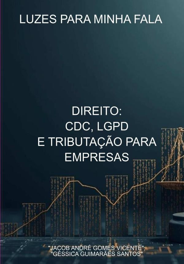 Direito: Cdc, Lgpd E Tributação Para Empresas | André Gomes Vicente", "géssica Guimarães Santos"
