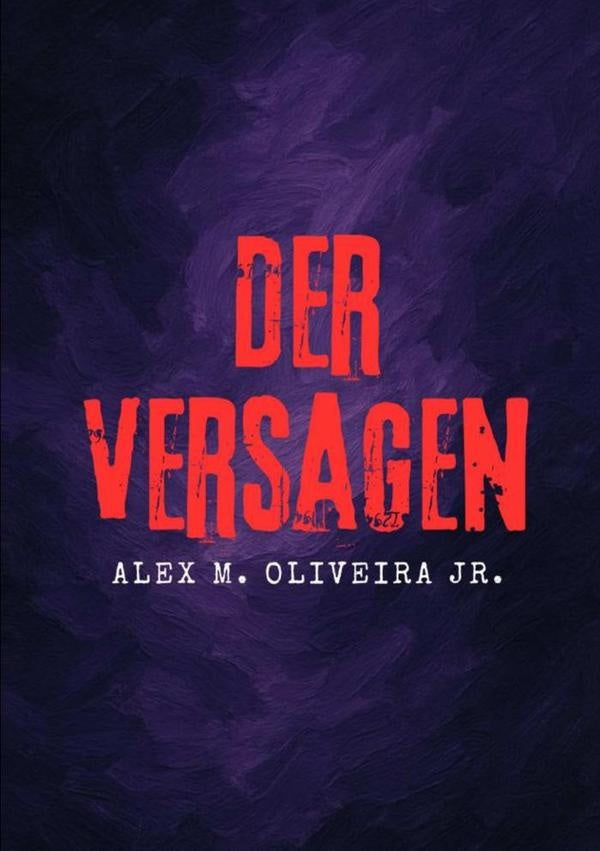 Der Versagen | Alex Machado De Oliveira Júnior