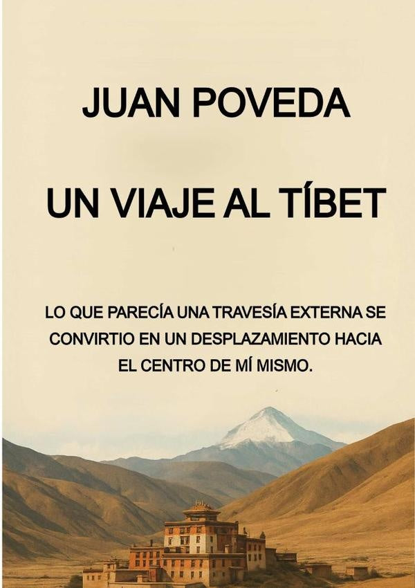 Un Viaje Al Tibet | Juan Poved