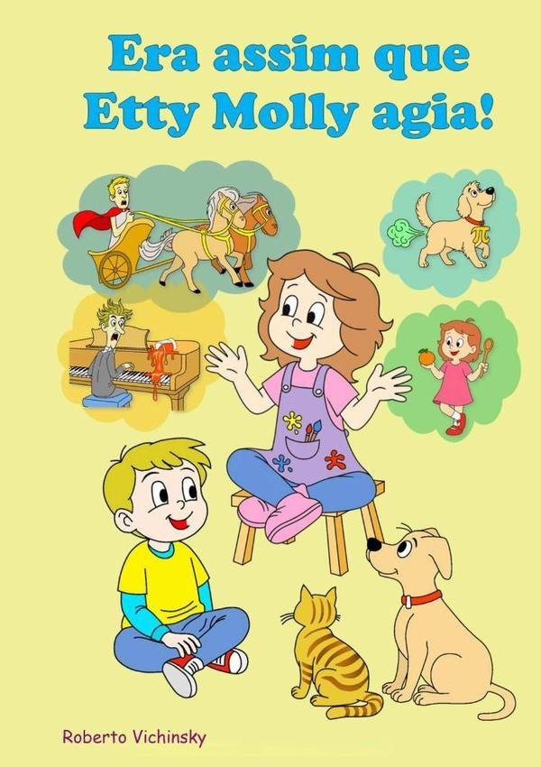 Era Assim Que Etty Molly Agia! | Roberto Luiz Garcia Vichinsky