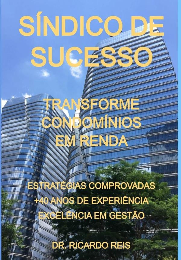 Síndico De Sucesso | Ricardo Rosa Reis