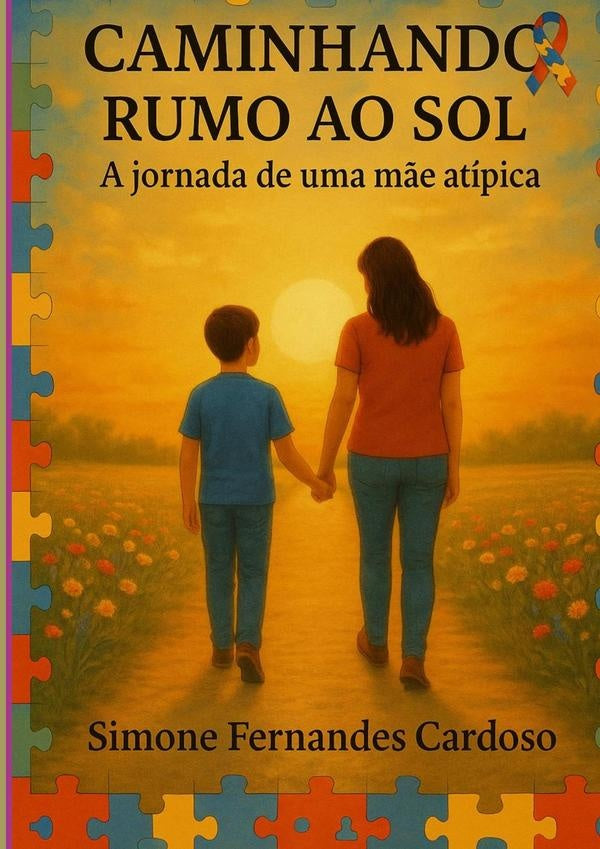 Caminhando Rumo Ao Sol | Simone Fernandes Cardoso