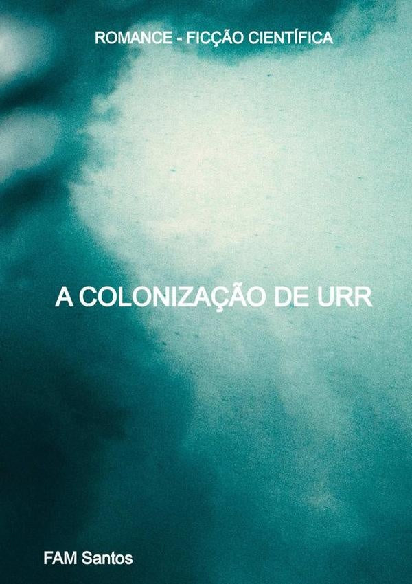 A Colonização De Urr | Fam Santos