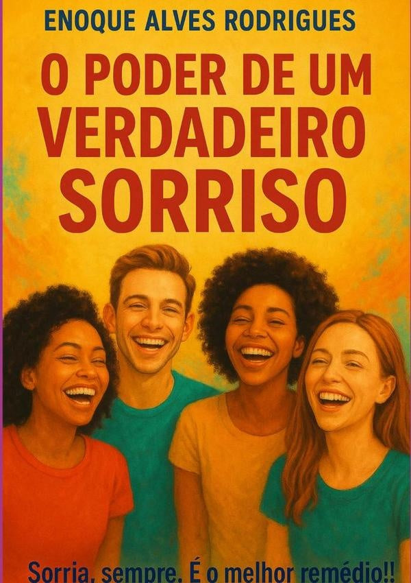 O Poder De Um Verdadeiro Sorriso | rodrigues alves Enoque