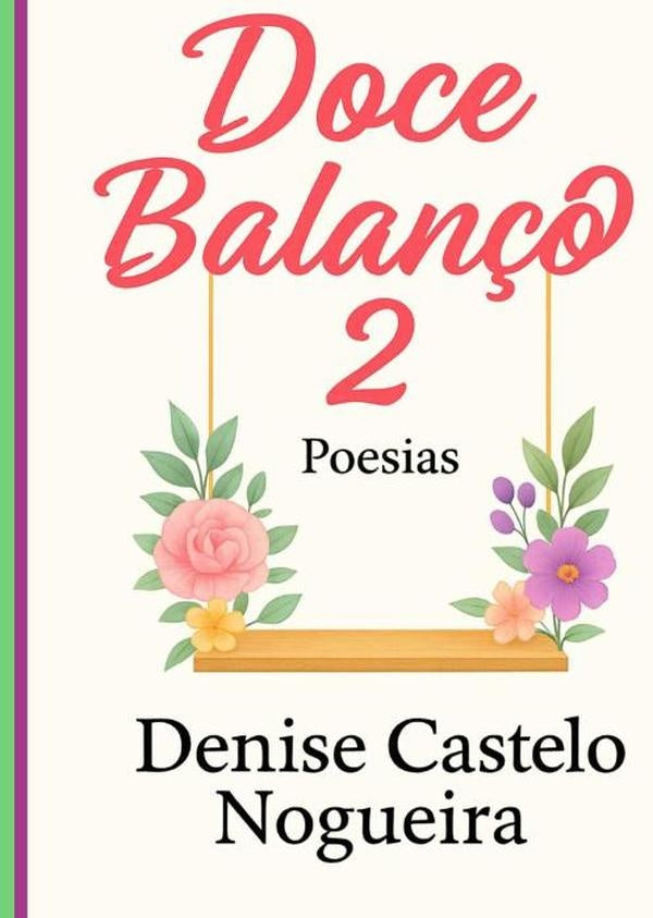 Doce Balanço Volume 2 | Denise Castelo Nogueira