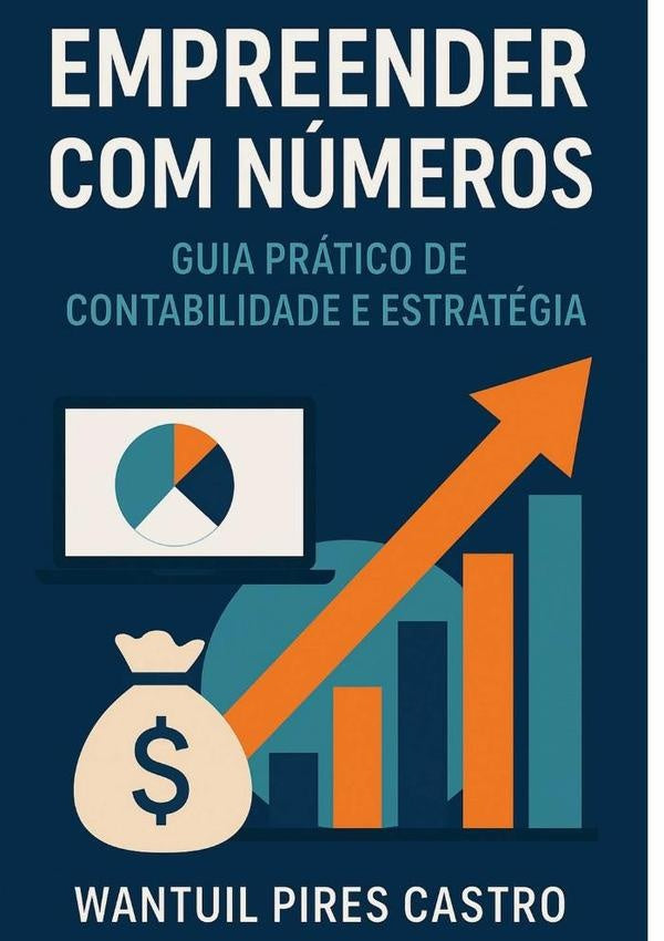 Empreender Com Números | Wantuil Pires Castro