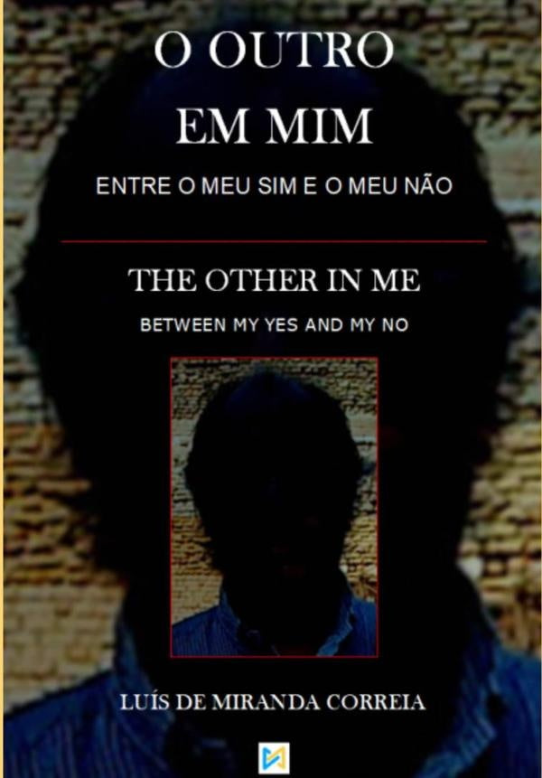 O Outro Em Mim/the Other In Me | Luís De Miranda Correia