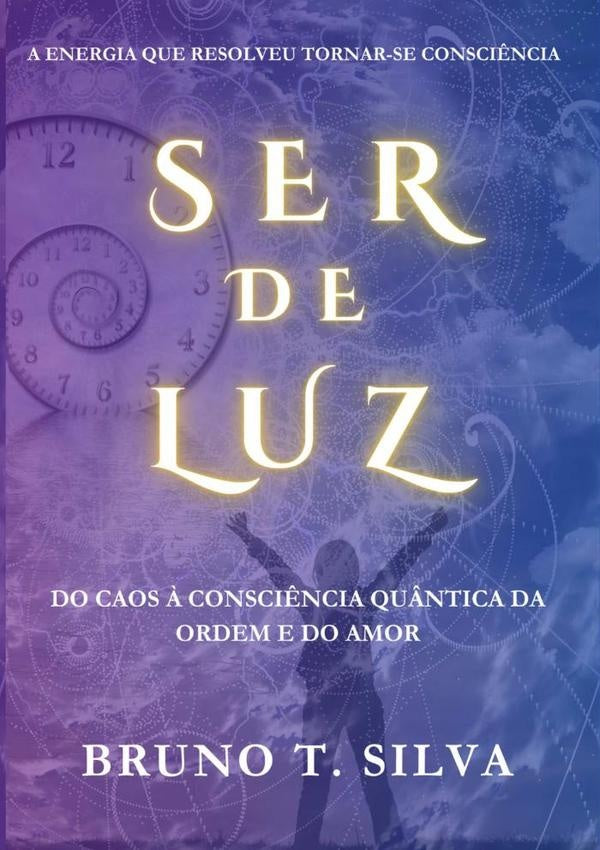 Ser De Luz | Bruno Torres Silva