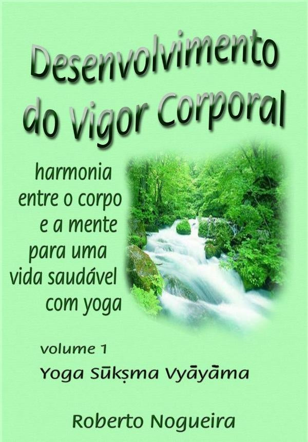 Desenvolvimento Do Vigor Corporal | Roberto Nogueira