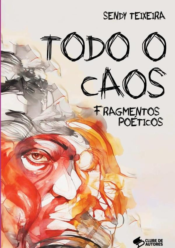 Todo O Caos | Sendy Teixeira