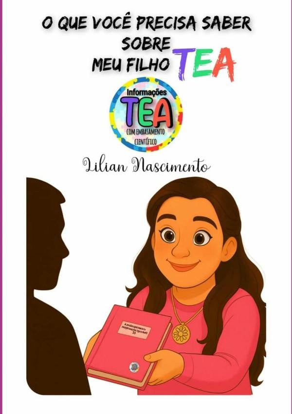 O Que Você Precisa Saber Sobre Meu Filho Tea | Lilian Nascimento