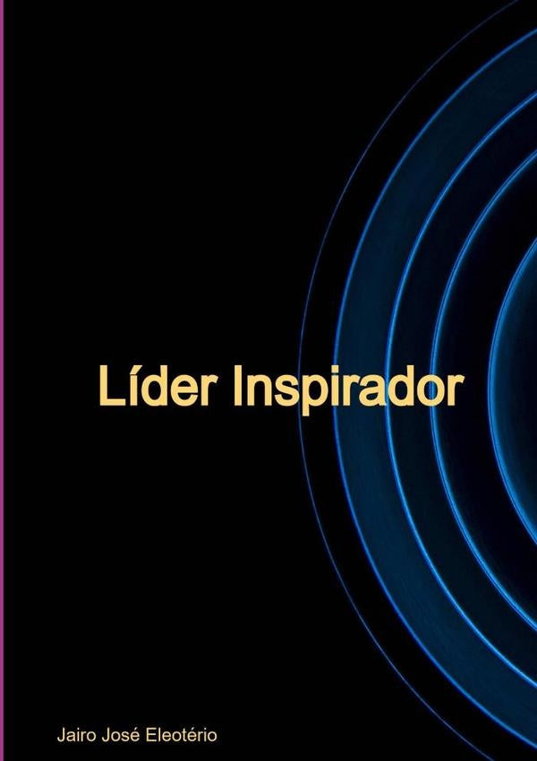 Líder Inspirador | Jairo José Eleotério