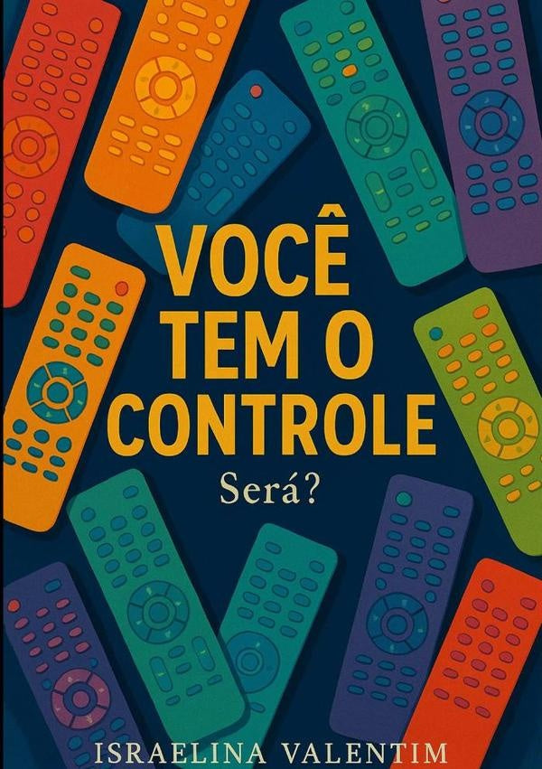 Você Tem O Controle | Israelina Valentim