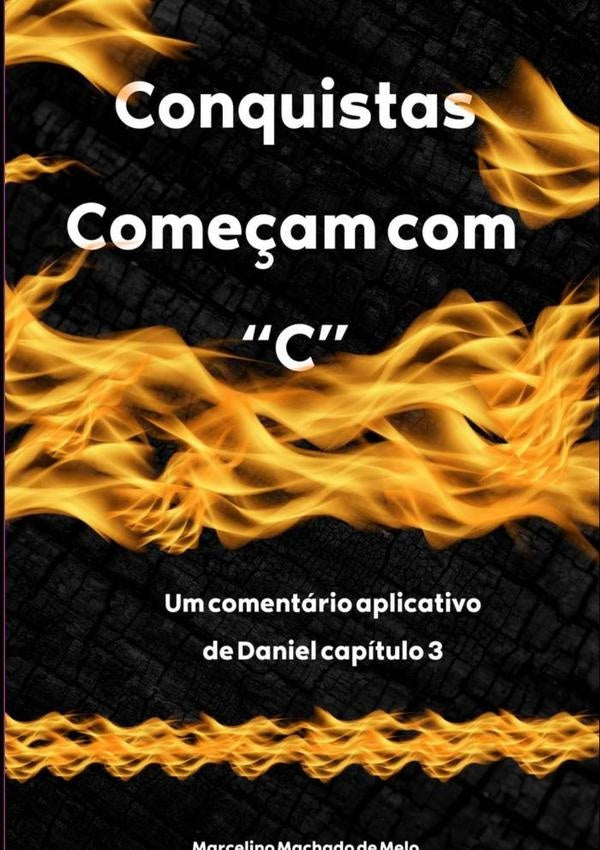 Conquistas Começam Com "c" | Marcelino Machado De Melo