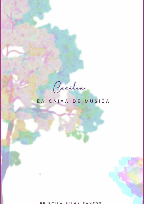 Cecília E A Caixa De Música. | Priscila Silva Santos