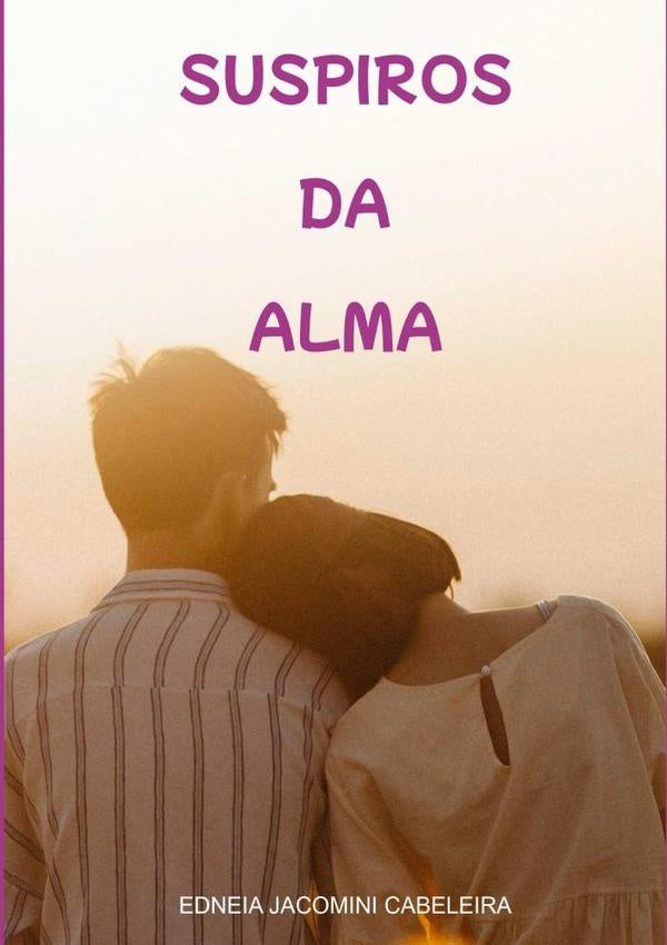 Suspiros Da Alma | Edneia Jacomini Cabeleira