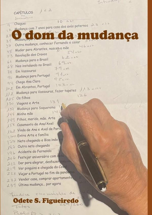 O Dom Da Mudança | Odete S. Figueiredo