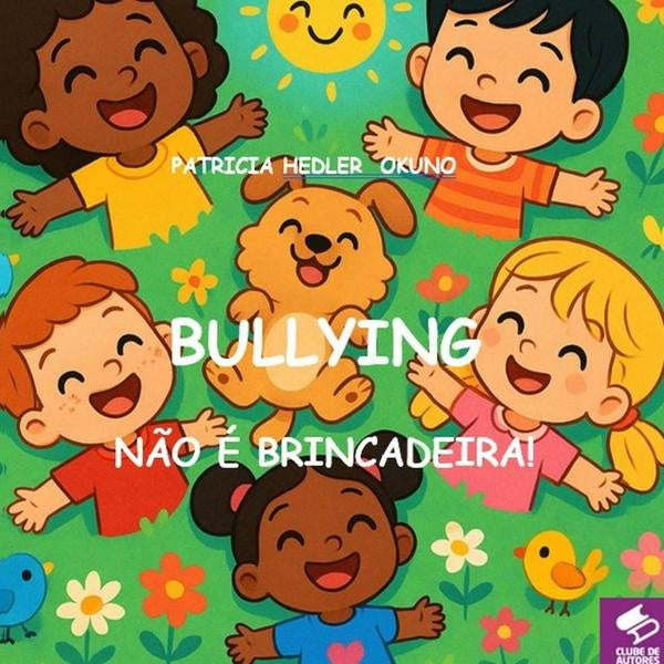 Bullying | Patricia Hedler Okuno