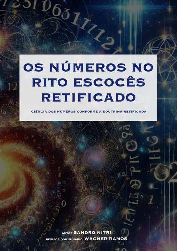 Os Números No Rito Escocês Retificado | Sandro Nitri