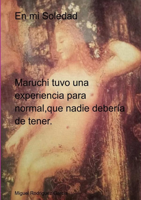 En Mi Soledad | Miguel Rodriguez Garcia