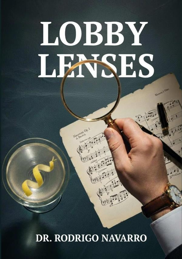 Lobby Lenses | Dr. Rodrigo Navarro